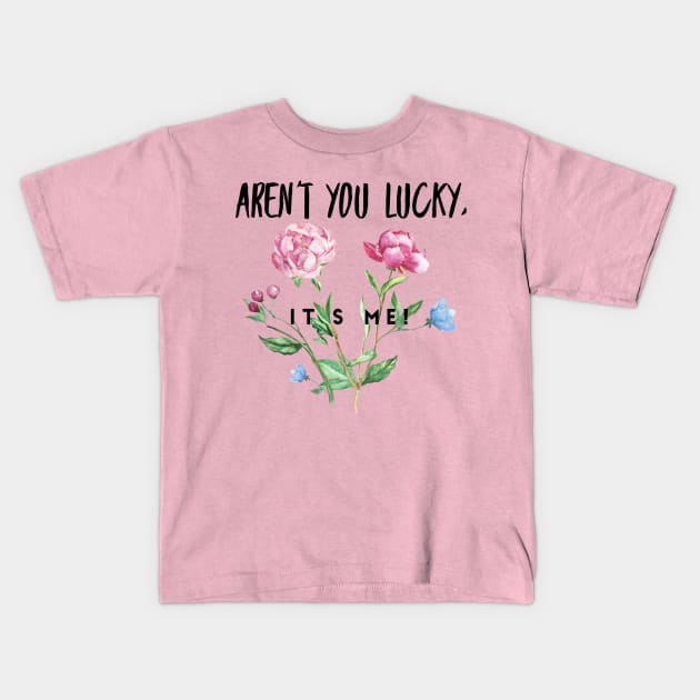 Flowery Aren't you Lucky Kids T-Shirt by DreamsofDubai